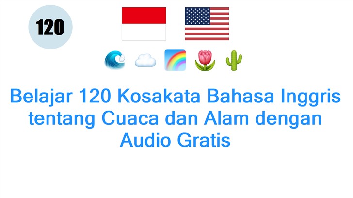 Belajar 120 Kosakata Bahasa Inggris tentang Cuaca dan Alam dengan Audio Gratis